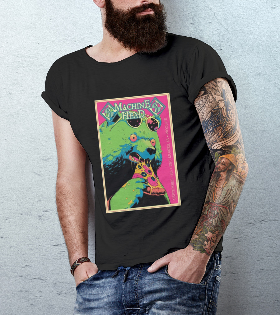 Machine Head Des Moines IA September 15 2026 Wooly's Bear Eating Pizza T-Shirt