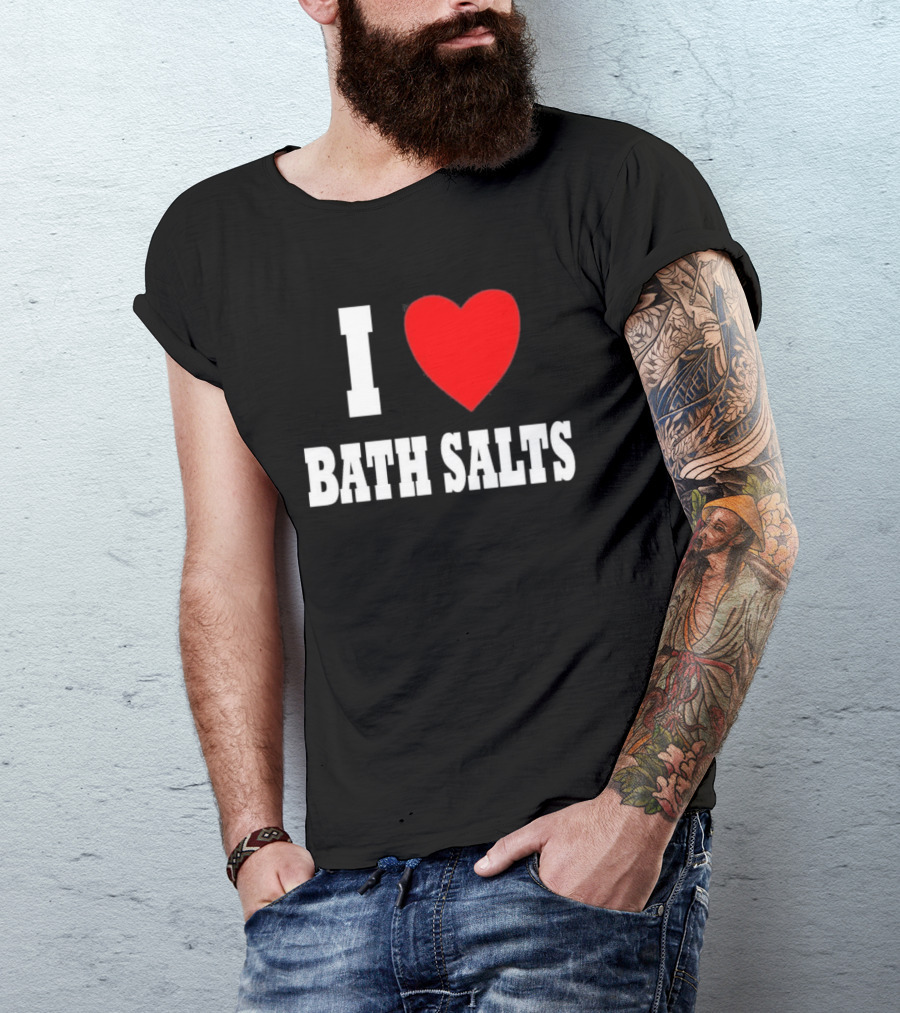 I Love Bath Salts Bold Red Heart T-Shirt