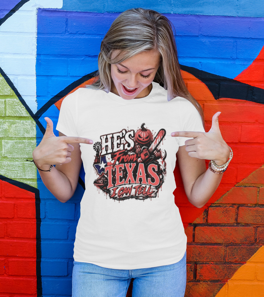 He's From Texas I Can Tell Pumpkin Chainsaw Horror Outlaw T-Shirt
