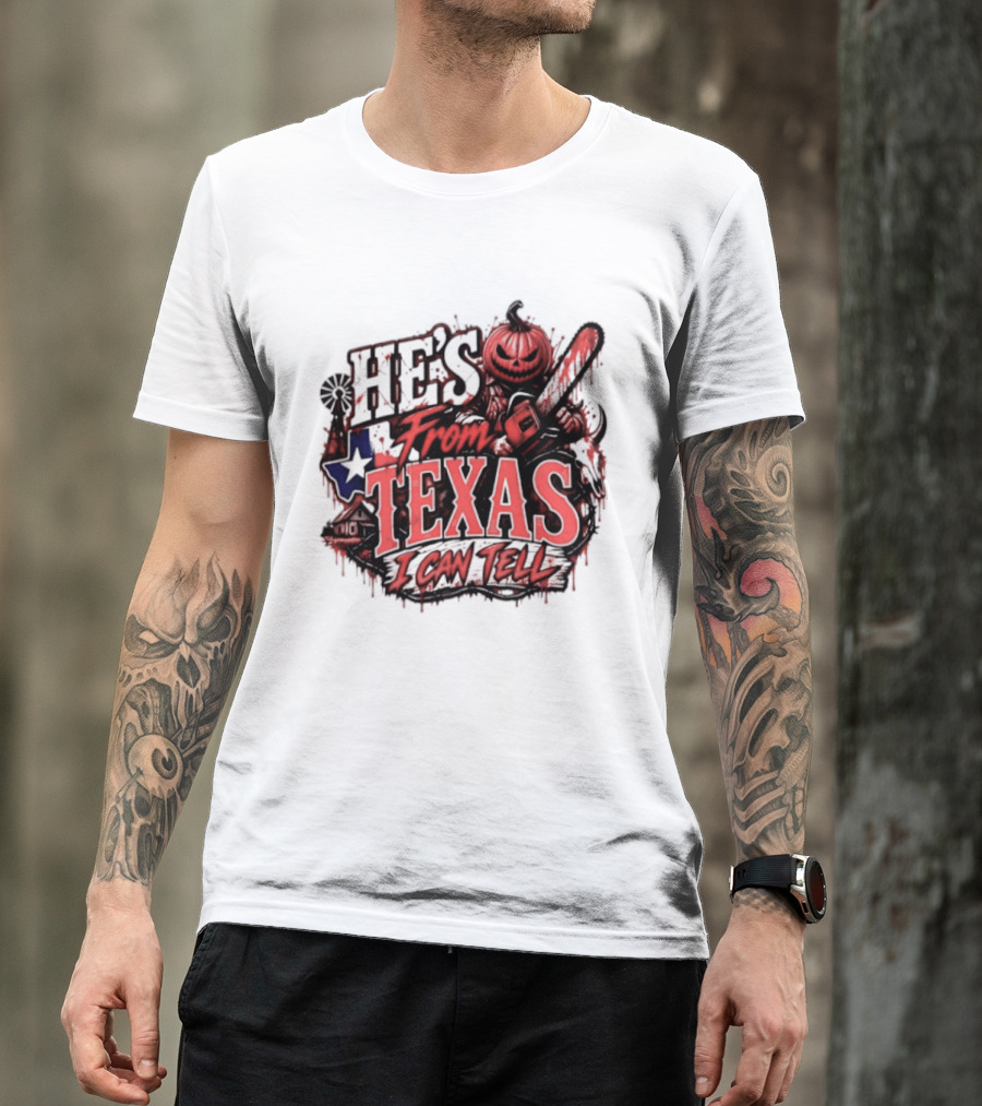 He's From Texas I Can Tell Pumpkin Chainsaw Horror Outlaw T-Shirt