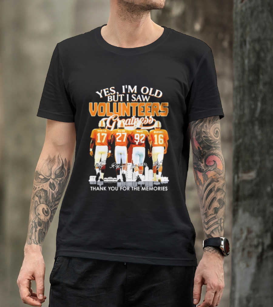 Yes I'm Old But I Saw Volunteers Greatness Thank You For The Memories T-Shirt