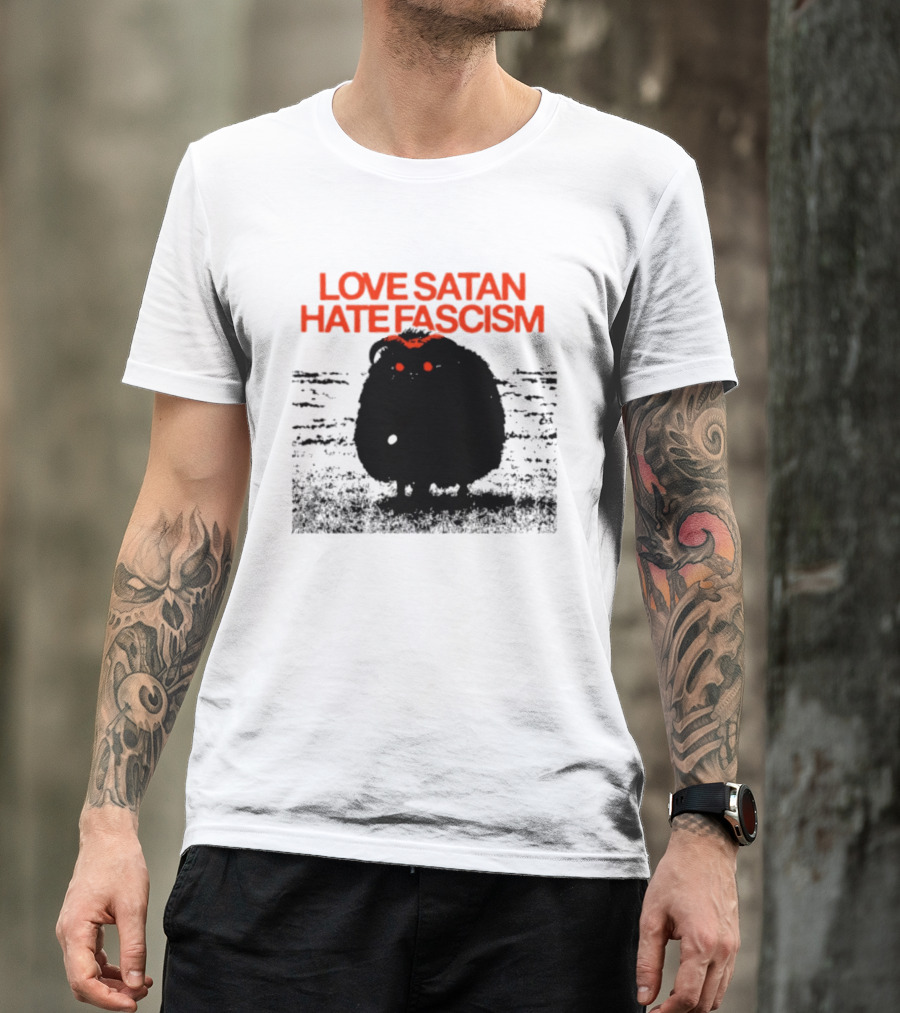 Love Satan Hate Fascism Cat Anti Fascist T-Shirt