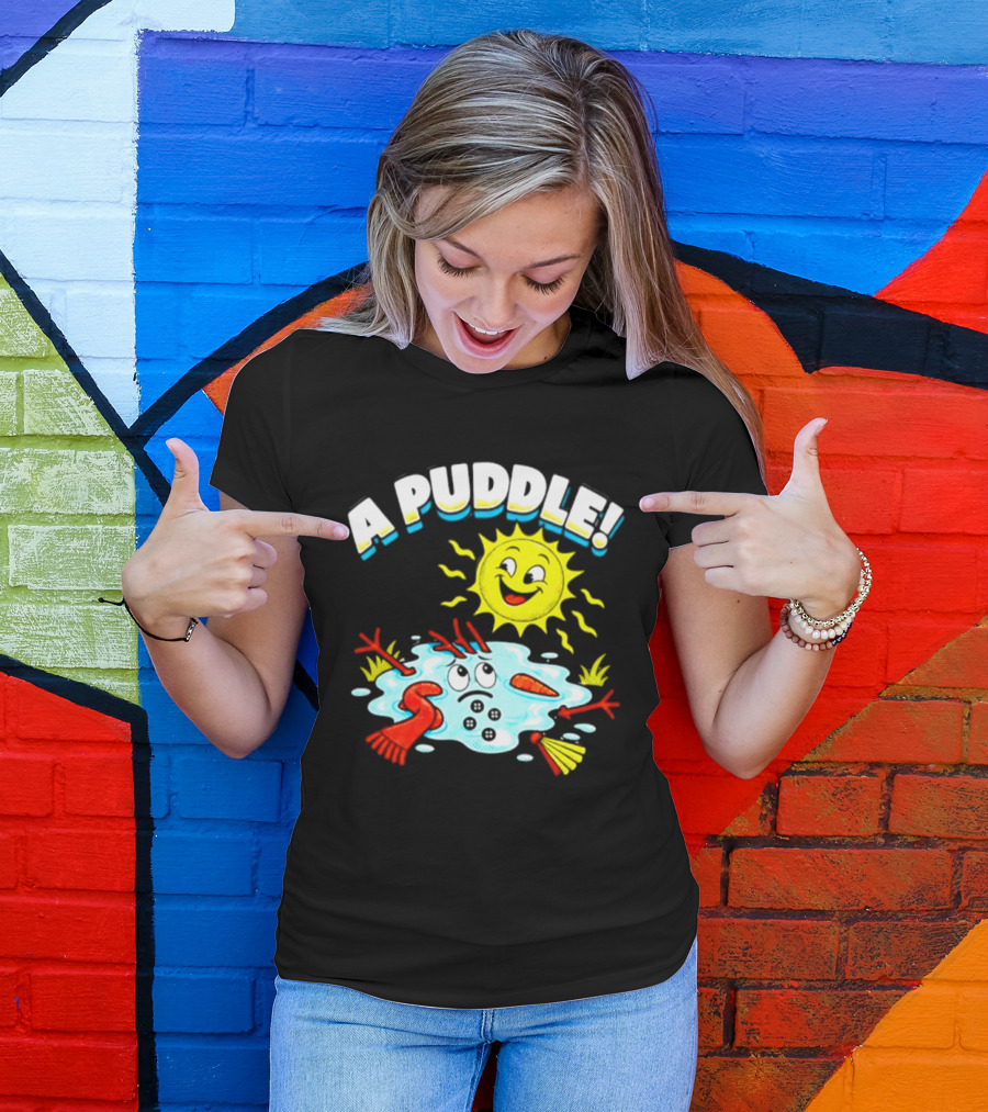 A Puddle Melting Snowman Winter Sun And Carrot Nose T-Shirt