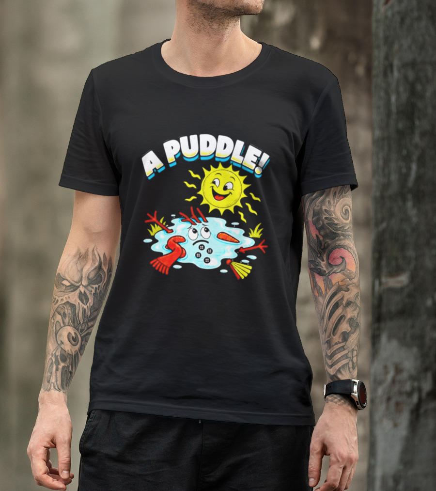A Puddle Melting Snowman Winter Sun And Carrot Nose T-Shirt