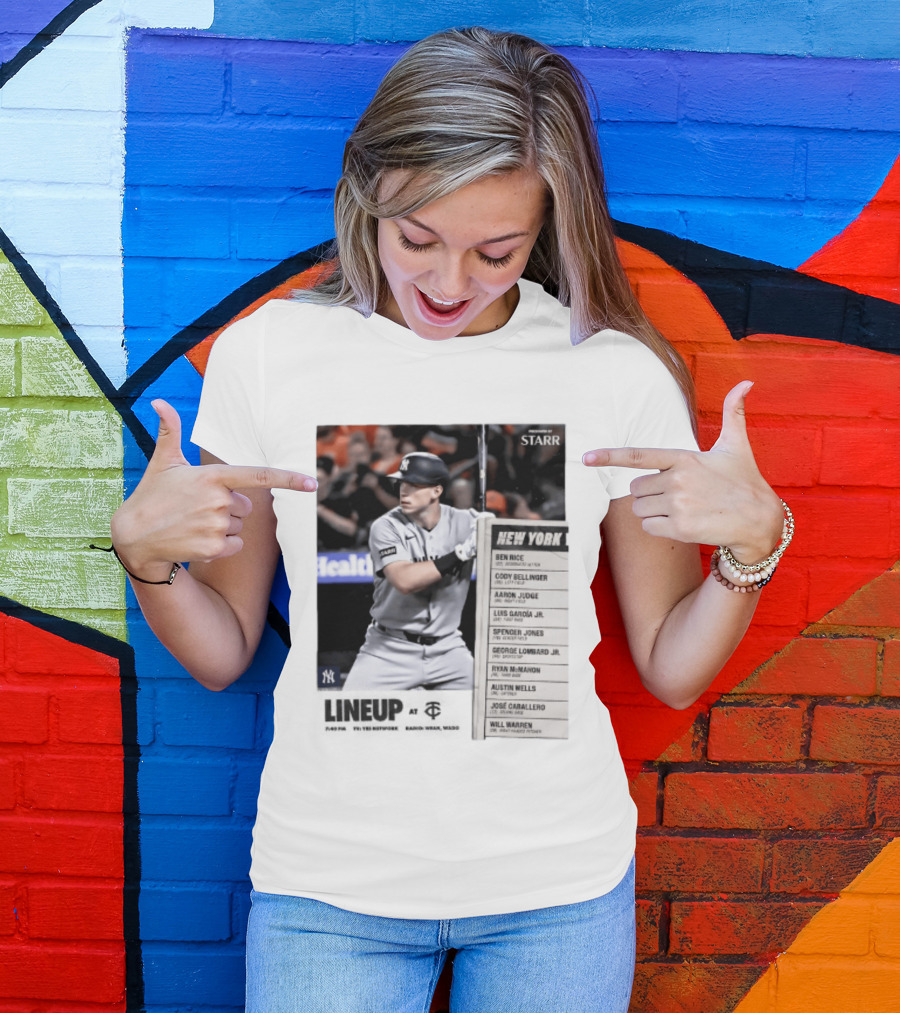 New York Yankees Starr Lineup At Minnesota Twins Aaron Judge Ben Rice Cody Bellinger Spencer Jones T-Shirt
