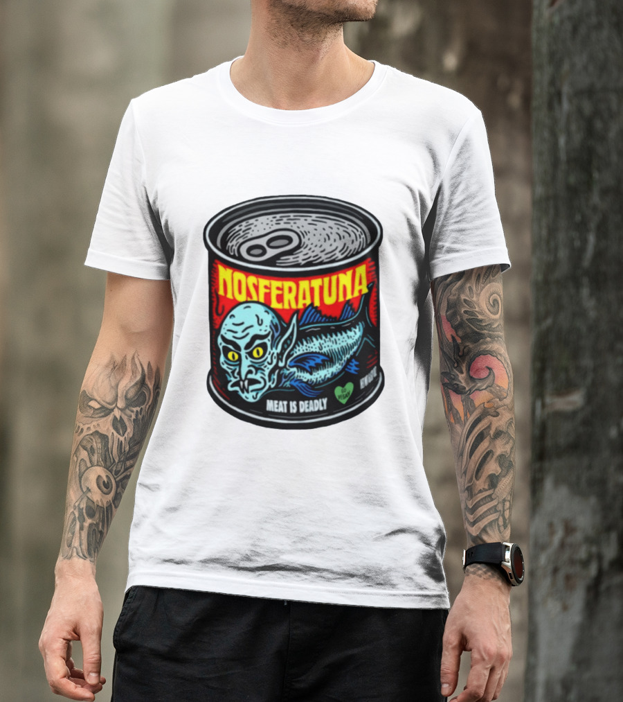 Nosferatuna Meat Is Deadly Go Vegan Nosferatu Can T-Shirt