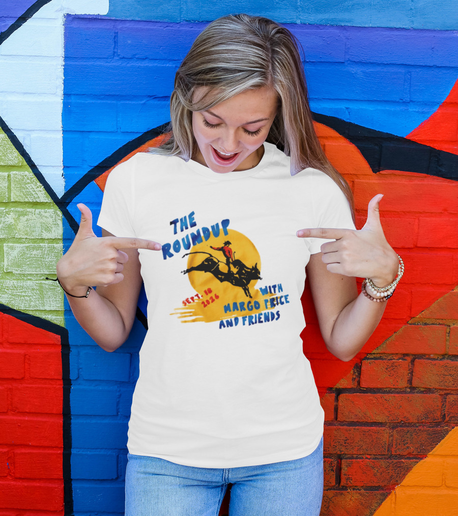 The Roundup Sept 18 2026 Margo Price And Friends Cowboy Riding Bull T-Shirt