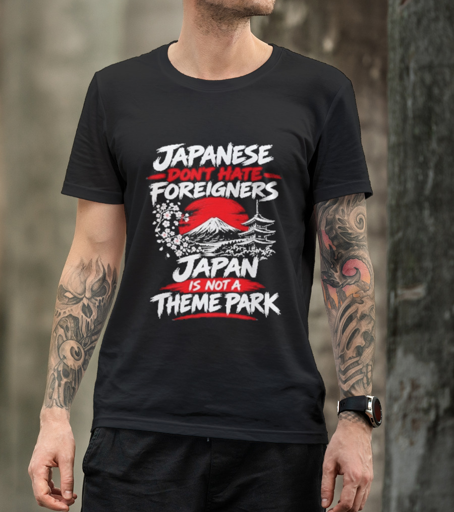 Japanese Foreigners Japan Is Not A Theme Park T-Shirt
