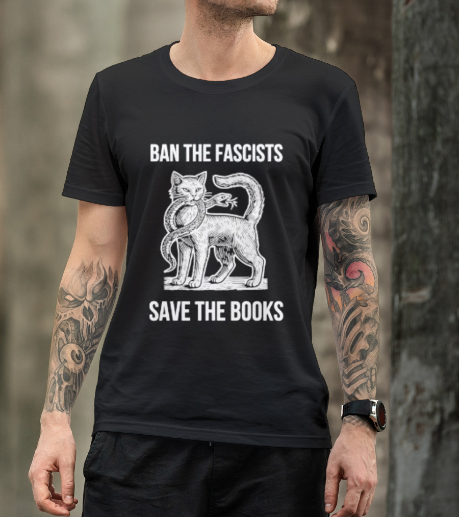 Cat And Snake Ban The Fascists Save The Books T-Shirt