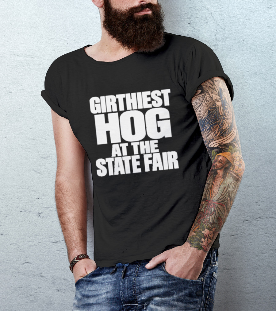 Girthiest Hog At The State Fair Bold White T-Shirt