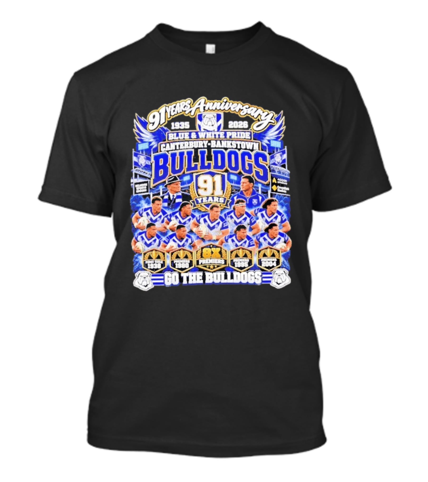 91 Years Anniversary 1935 2026 Canterbury Bankstown Bulldogs Blue White Pride Go The Bulldogs 8x Premiers T-Shirt