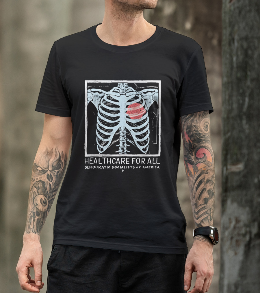 Healthcare For All Democratic Socialists Of America Skeleton Ribcage T-Shirt