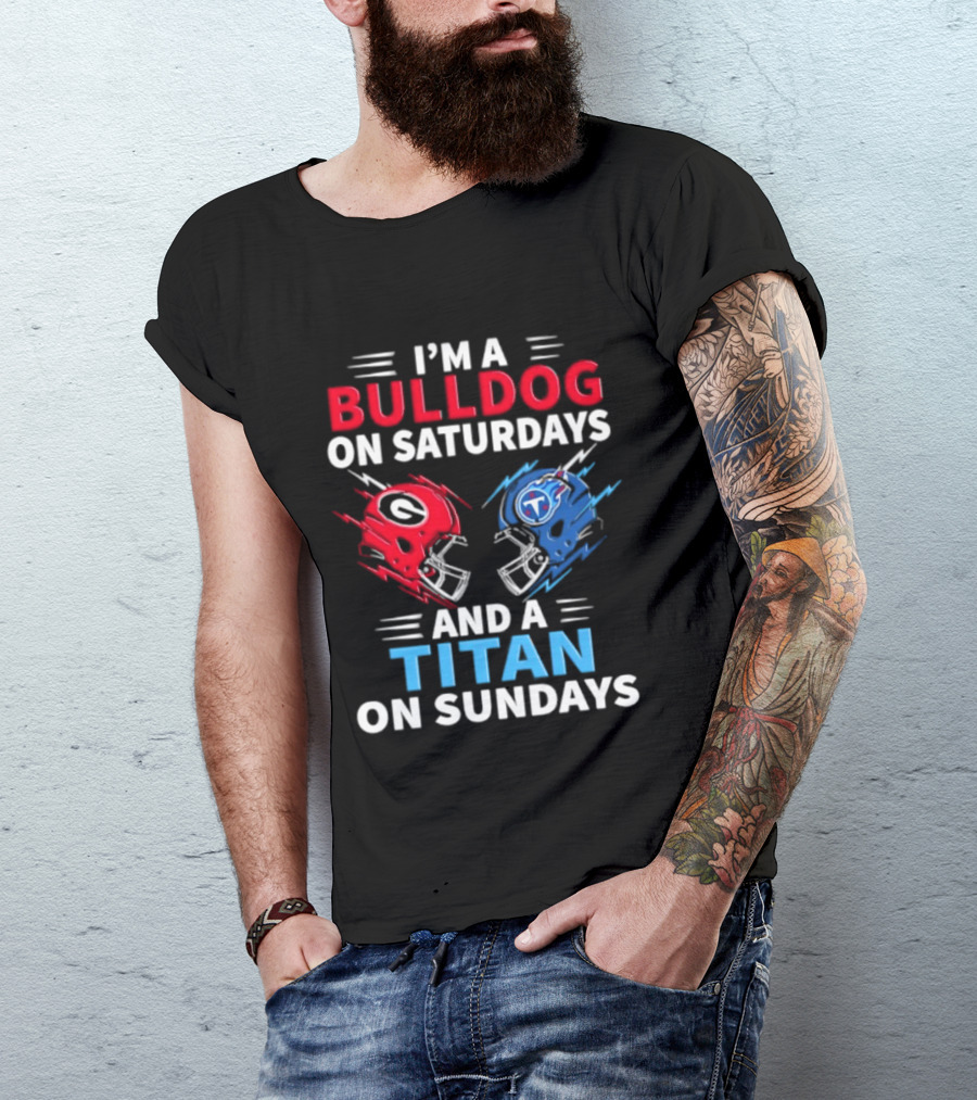 I'm A Bulldog On Saturdays And A Titan On Sundays Georgia Tennessee Football Helmets T-Shirt