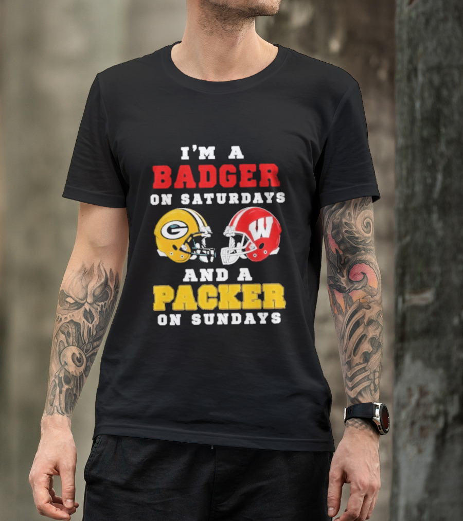 I'm A Badger On Saturdays Green Bay Packer On Sundays Football Helmet Rivalry T-Shirt