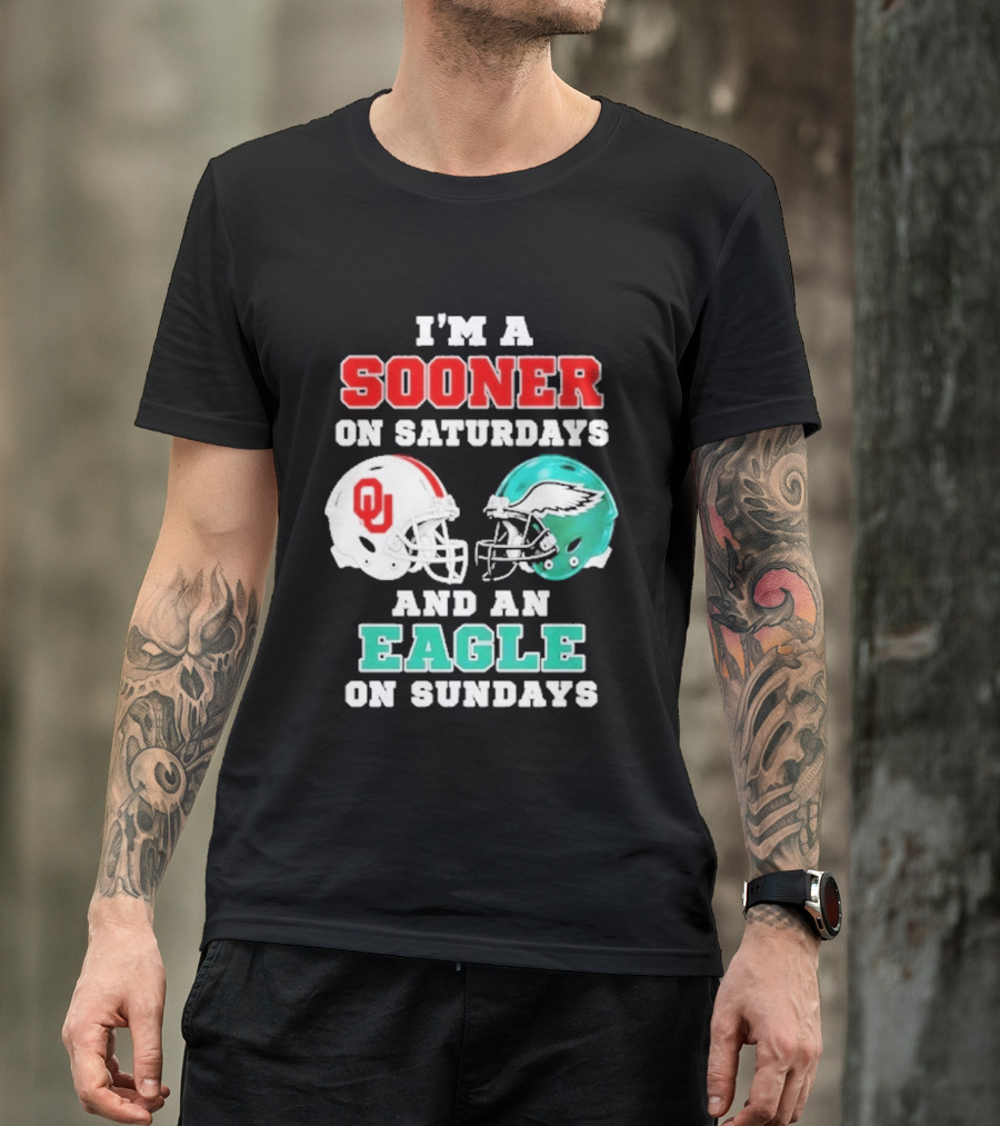 I'm A Sooner On Saturdays And An Eagle On Sundays Football Helmets T-Shirt
