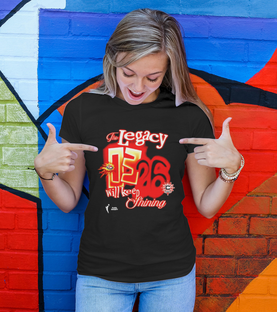 The Legacy 03 26 Will Keep Shining Connecticut Sun T-Shirt