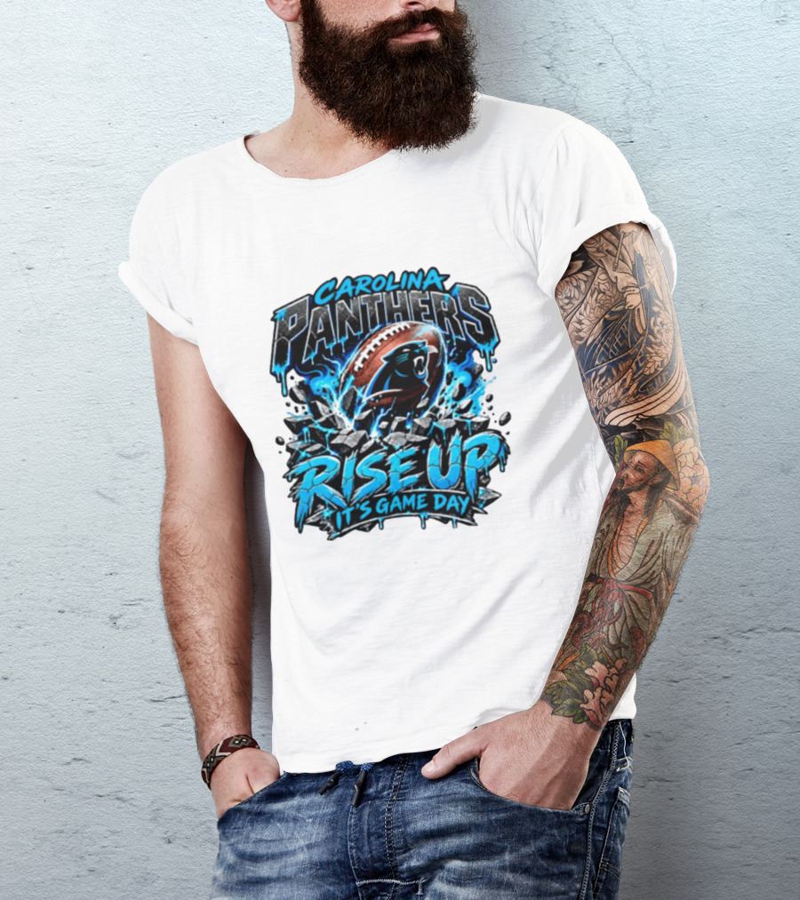 Carolina Panthers Rise Up It's Game Day Football Panthers T-Shirt