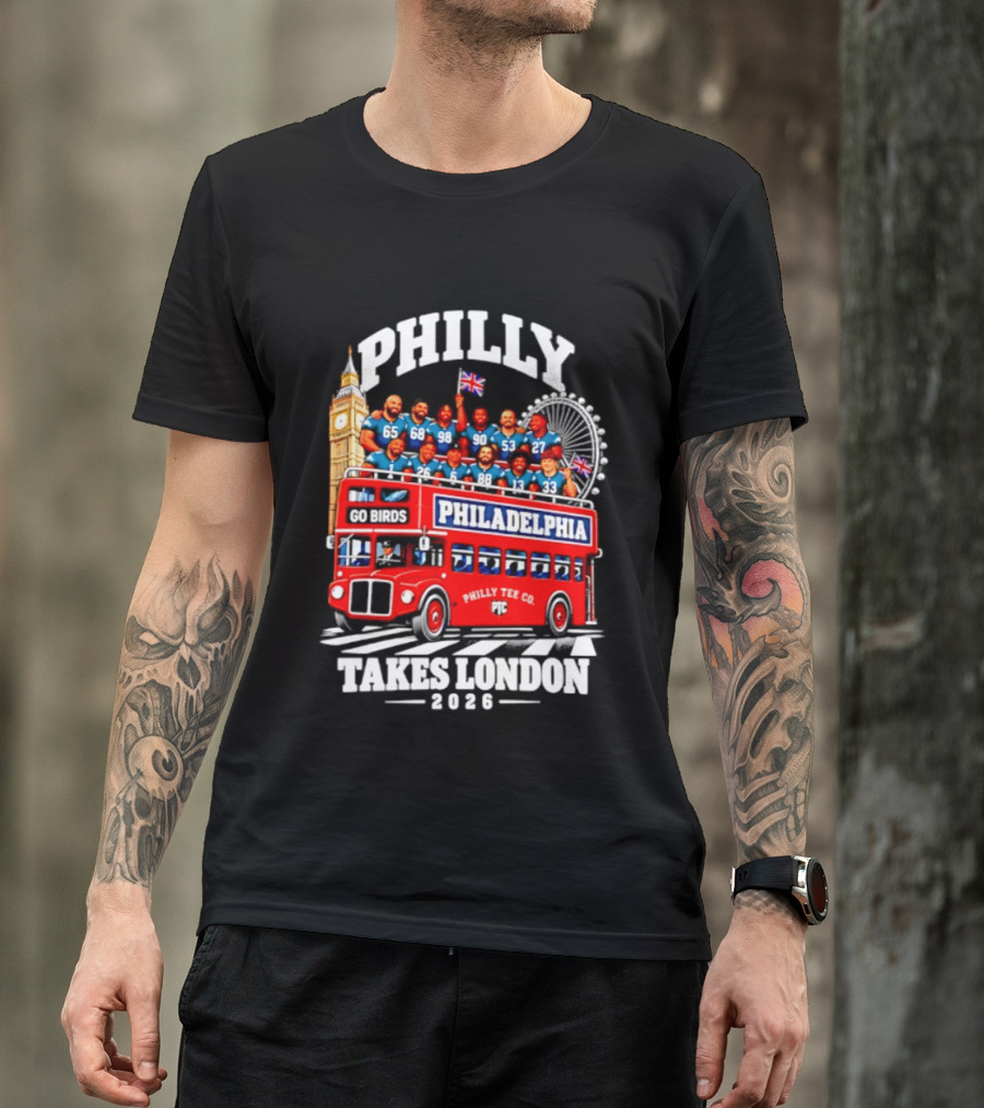 Philly Takes London 2026 Go Birds Philadelphia Eagles Big Ben Double Decker Bus T-Shirt