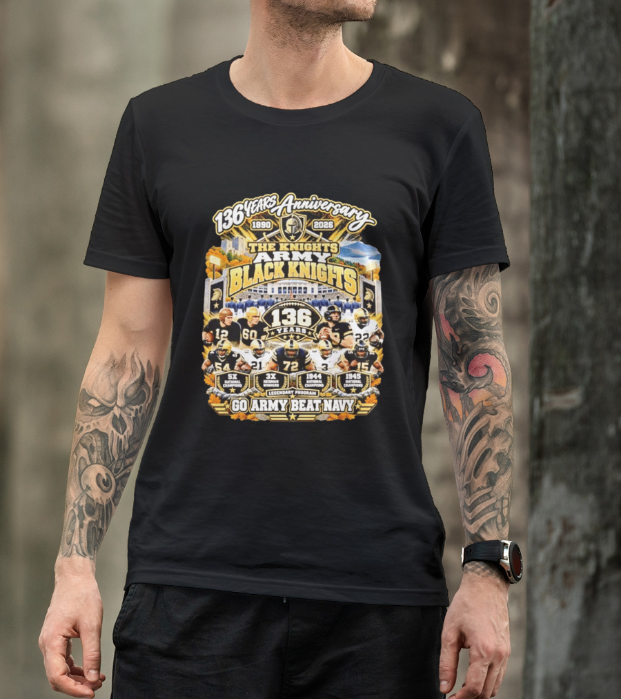 136 Years Anniversary The Knights Army Black Knights Go Army Beat Navy 5x National Champions 1944 1945 T-Shirt