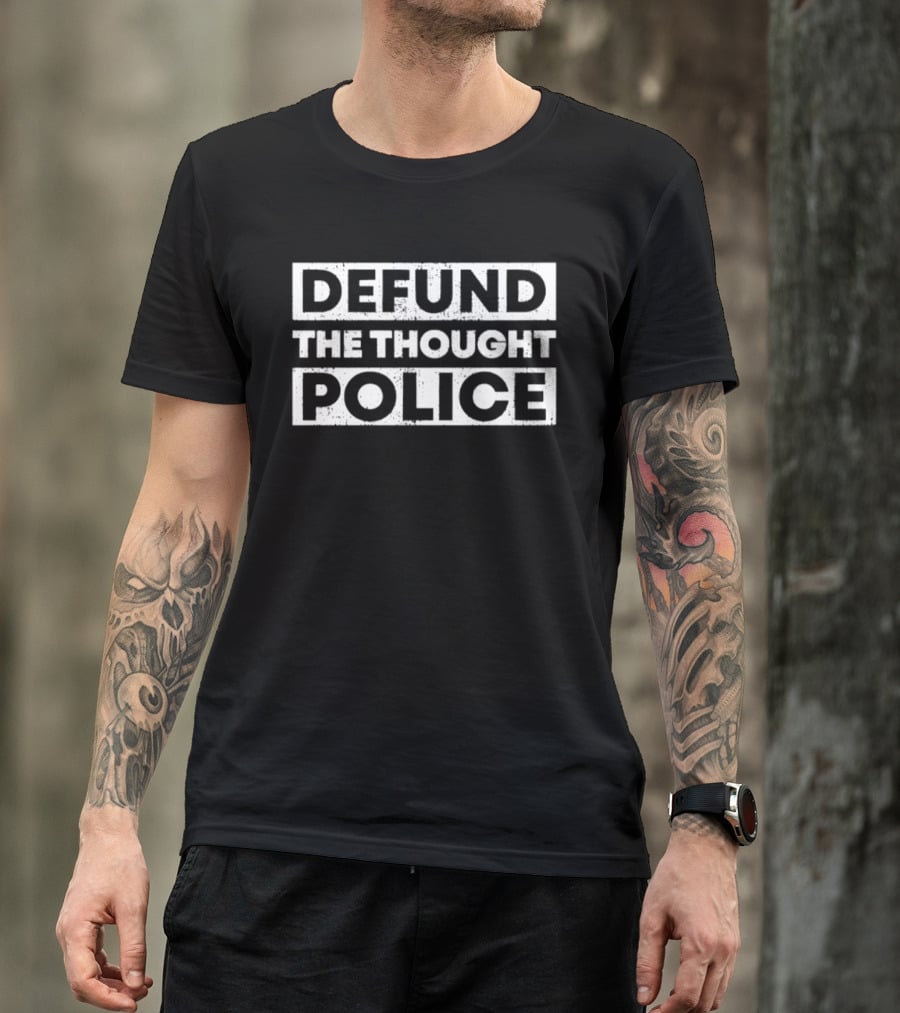 Defund The Thought Police Statement Bold White T-Shirt