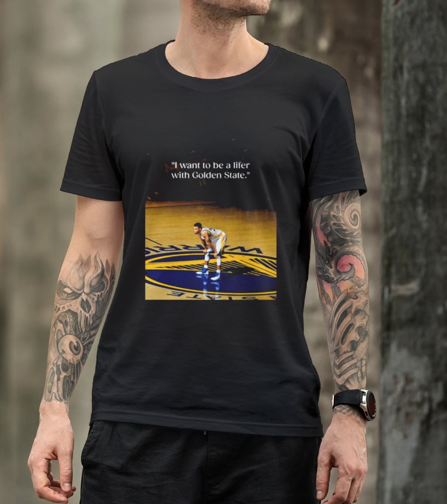 Golden State Warriors Stephen Curry I Want To Be A Lifer With Golden State Basketball Court T-Shirt