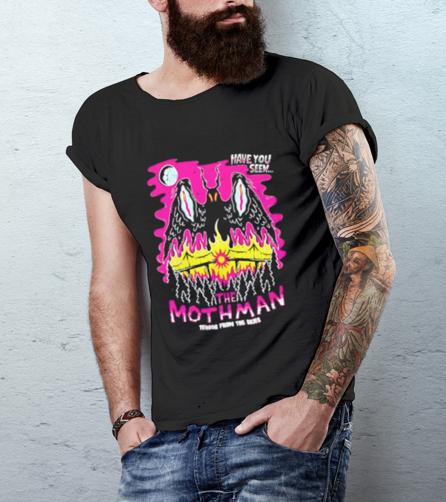 Have You Seen The Mothman Terror From The Skies Moon Eyes Wings Flame T-Shirt