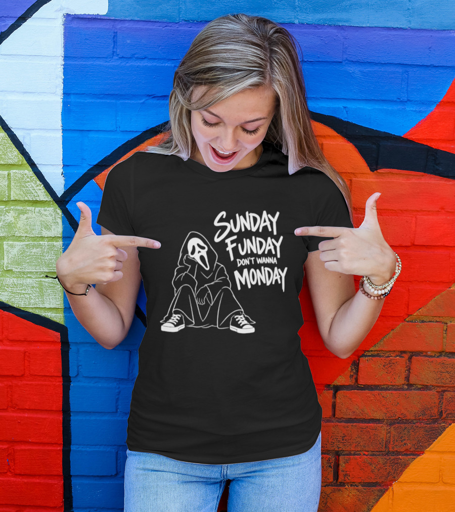 Sunday Funday Don't Wanna Monday Ghost Face Relaxation T-Shirt