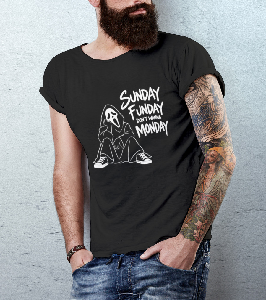 Sunday Funday Don't Wanna Monday Ghost Face Relaxation T-Shirt