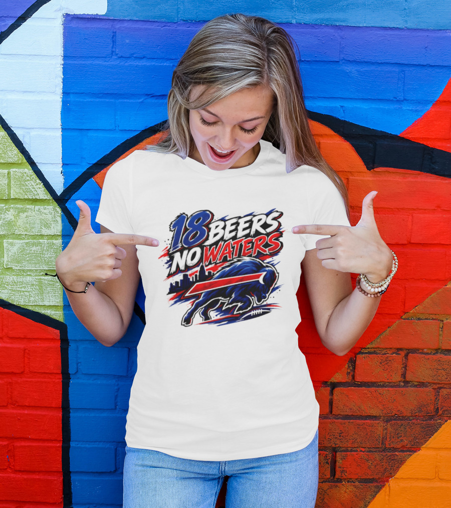 18 Beers No Waters Buffalo Bills Skyline Charging Buffalo T-Shirt