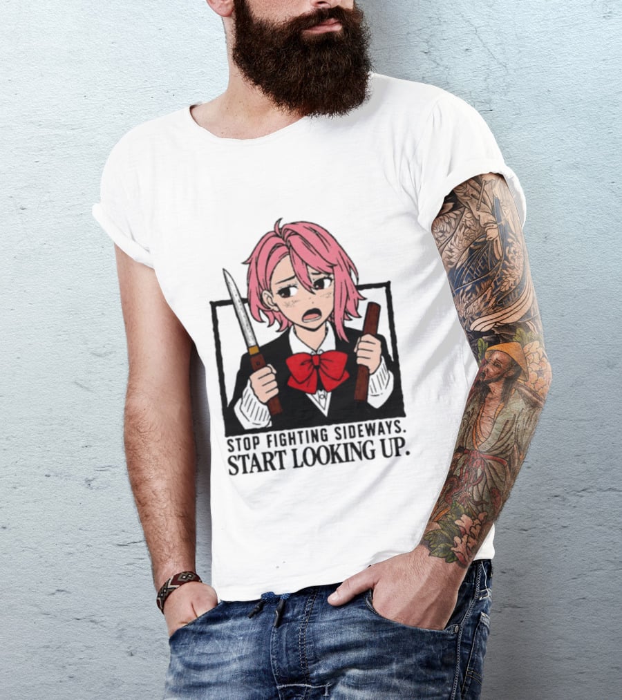 Aira Shiratori Anime Stop Fighting Sideways Start Looking Up T-Shirt