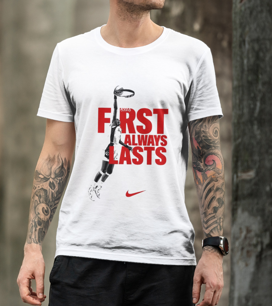 First Always Lasts Basketball Dunk Player Nike Sports T-Shirt
