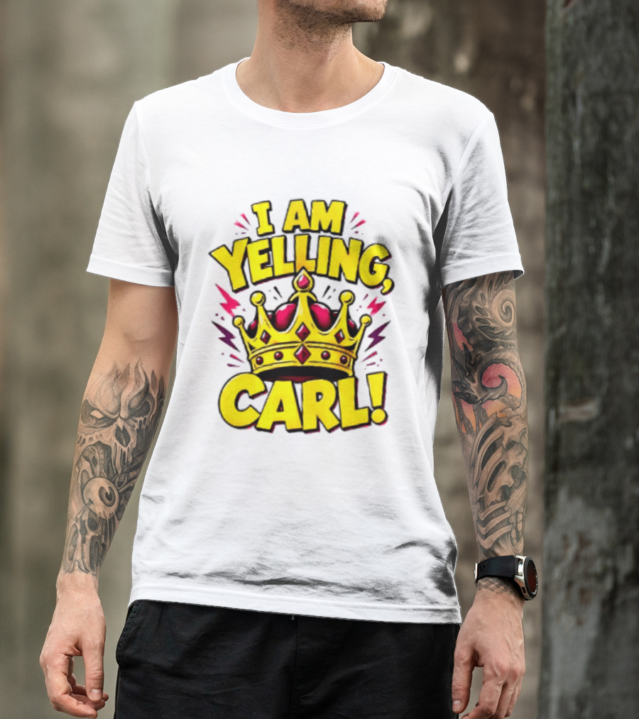 I Am Yelling Carl Donut Crown T-Shirt
