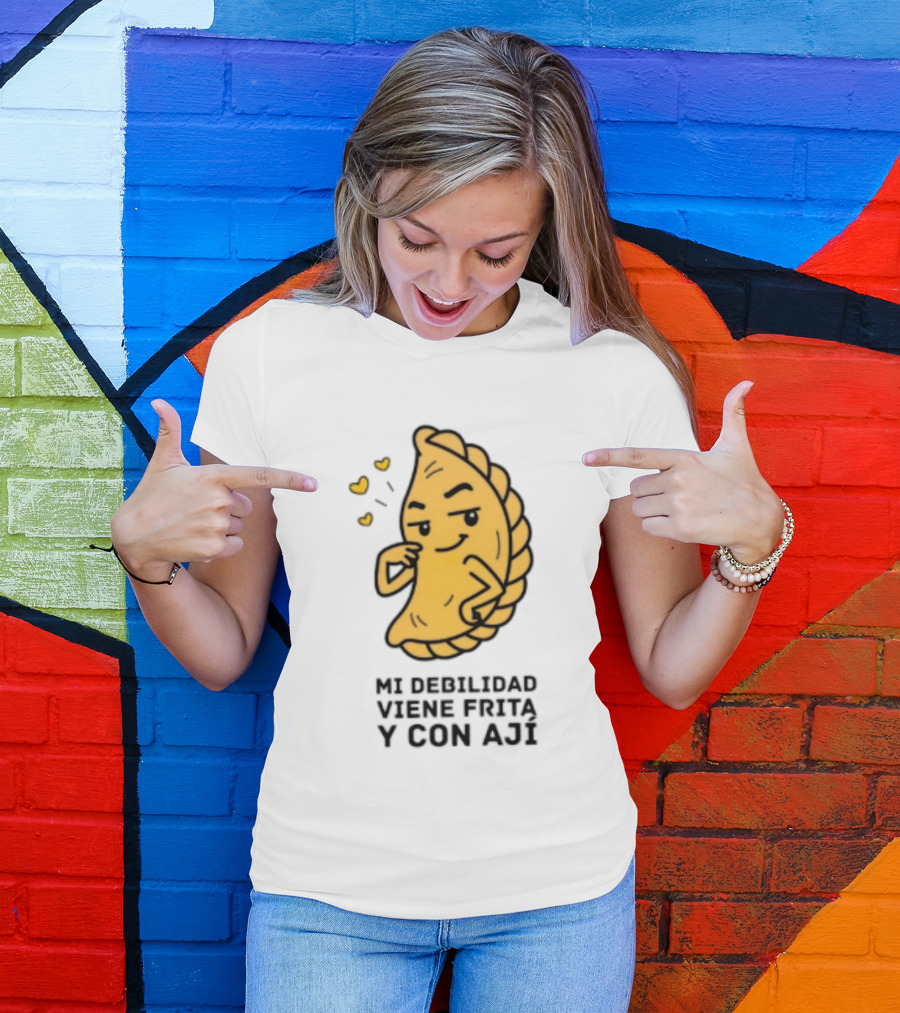 Mi Debilidad Viene Frita Y Con Ají Empanada Humorístico T-Shirt