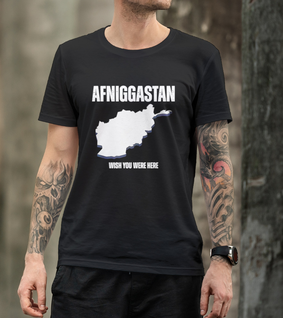 Afniggastan Wish You Were Here Afghanistan T-Shirt