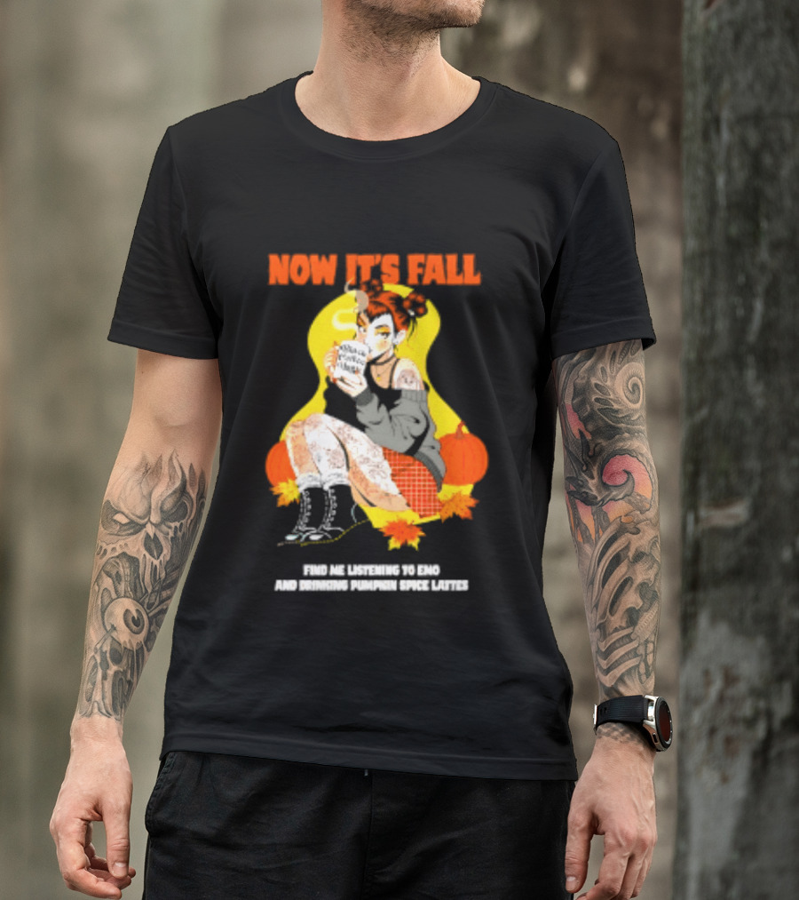 Now It's Fall Emo And Pumpkin Spice Lattes Aesthetic Cozy Autumn Vibes T-Shirt