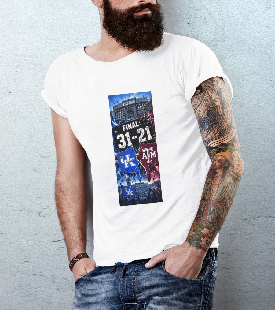 Kyle Field Final 31 21 Kentucky Wildcats Vs Texas A&M Aggies 2026 NCAA Victory T-Shirt