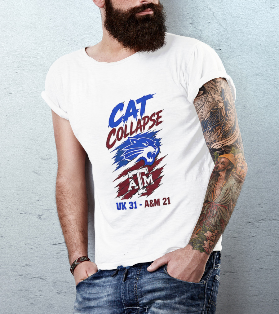 NCAA 2026 Cat Collapse UK 31 A&M 21 Kentucky Wildcats Vs Texas A&M Aggies T-Shirt