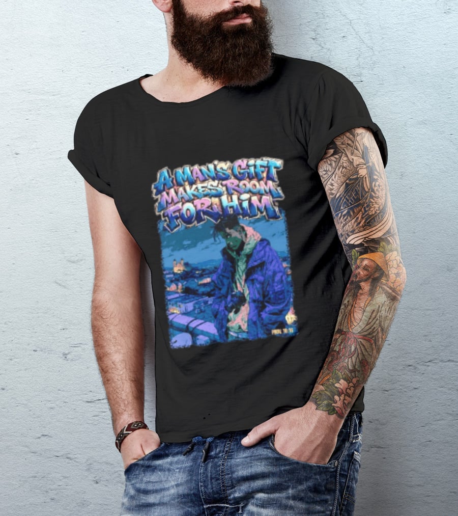 A Man's Gift Makes Room For Him Prov 18 16 Urban Streetwear T-Shirt