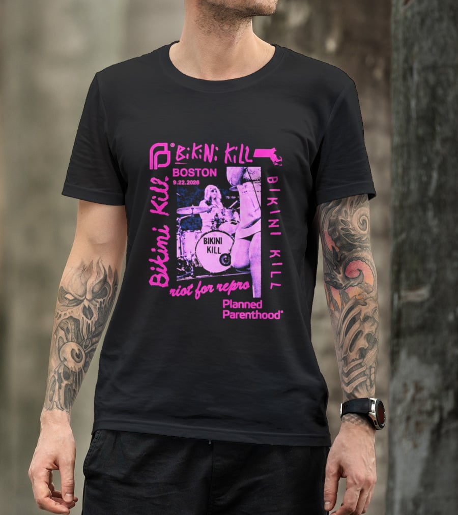 Bikini Kill Boston Sept 22 2026 Planned Parenthood Benefit Riot Grrrl Concert T-Shirt