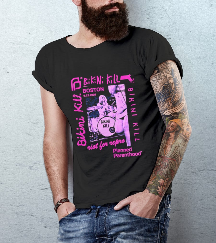 Bikini Kill Boston Sept 22 2026 Planned Parenthood Benefit Riot Grrrl Concert T-Shirt