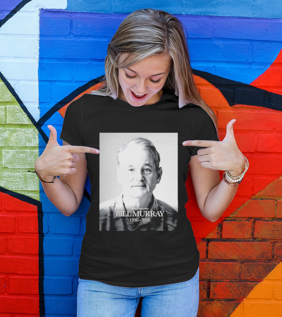 Feliz Cumpleaños Bill Murray 1950 2026 T-Shirt