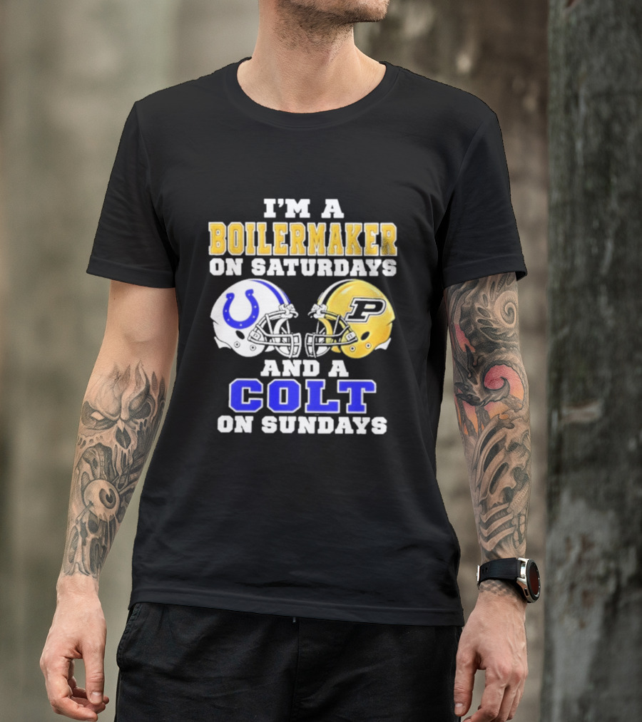 I'm A Boilermaker On Saturdays And A Colt On Sundays Football Helmets T-Shirt