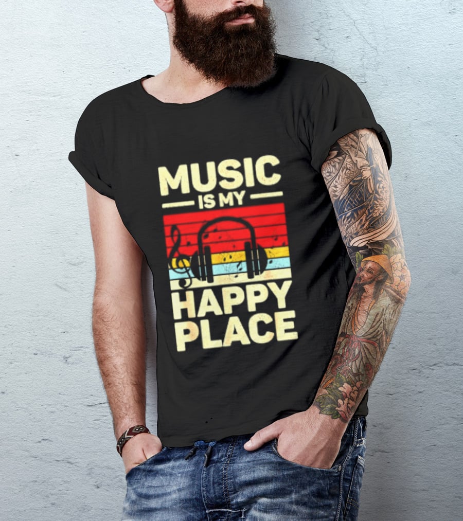 Music Is My Happy Place Headphones EDM Vibes T-Shirt