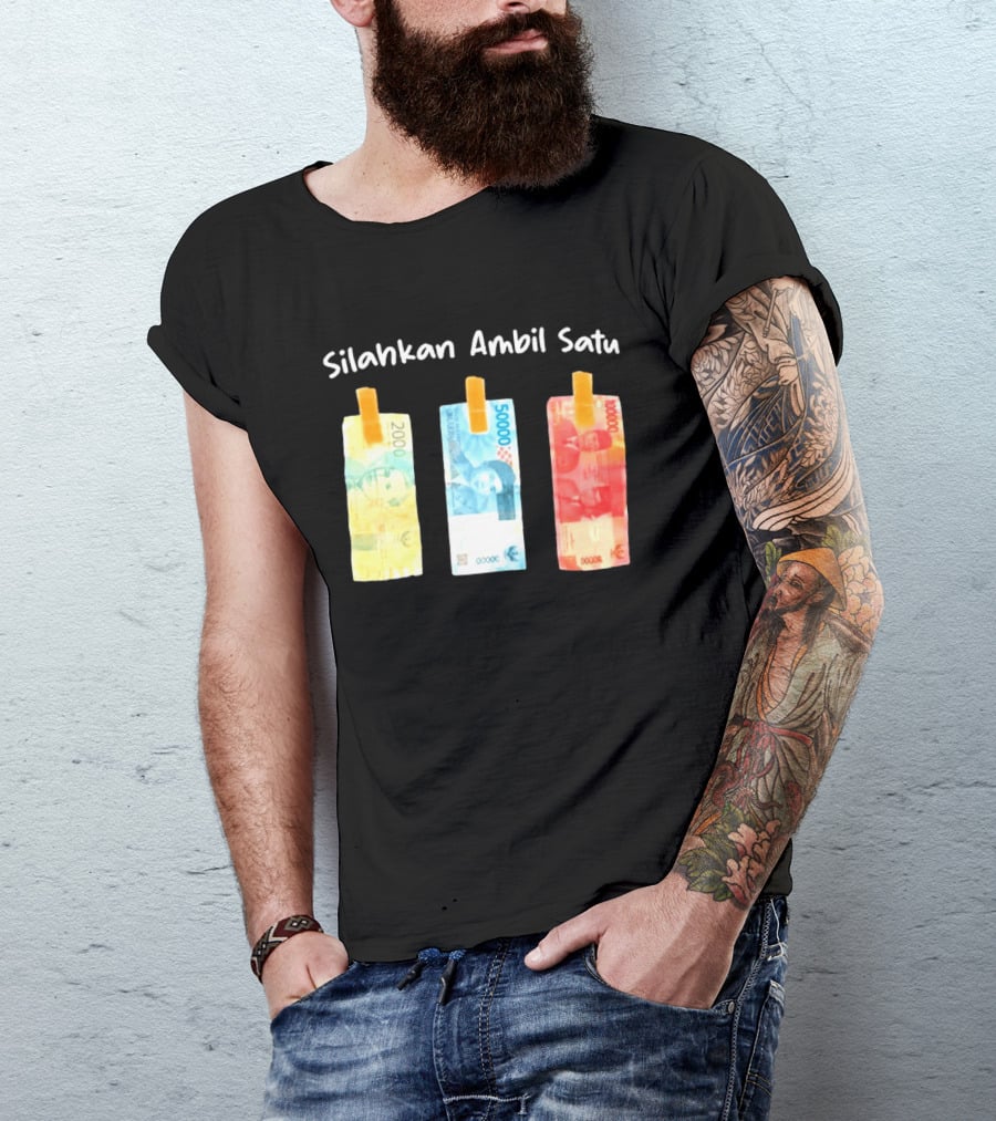 Silahkan Ambil Satu Please Take One Indonesian Rupiah Currency T-Shirt