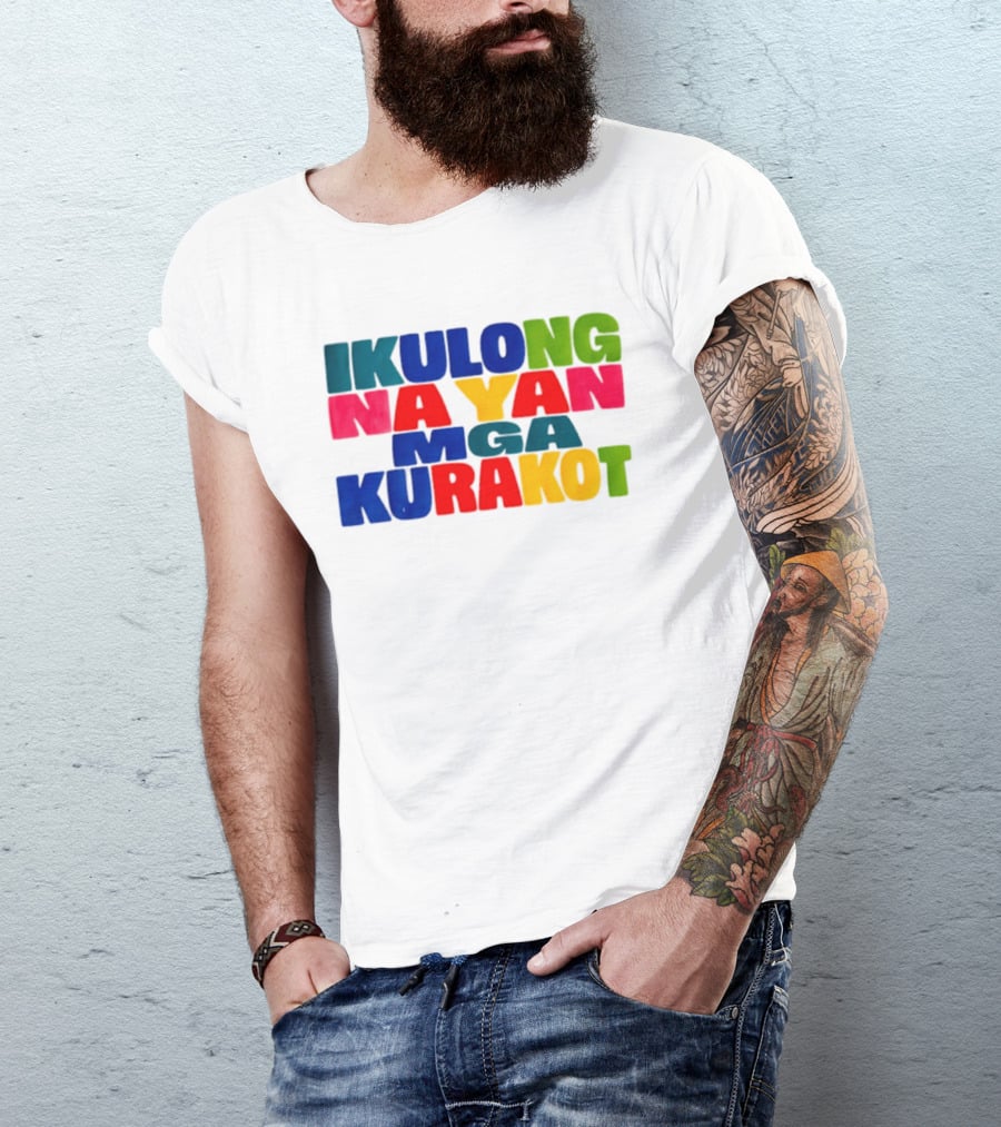 Ikulong Na Yan Mga Kurakot Colorful Block Letter T-Shirt