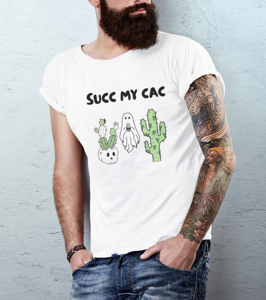 Succ My Cac Cactus Ghost Skull Succulent Humorous T-Shirt