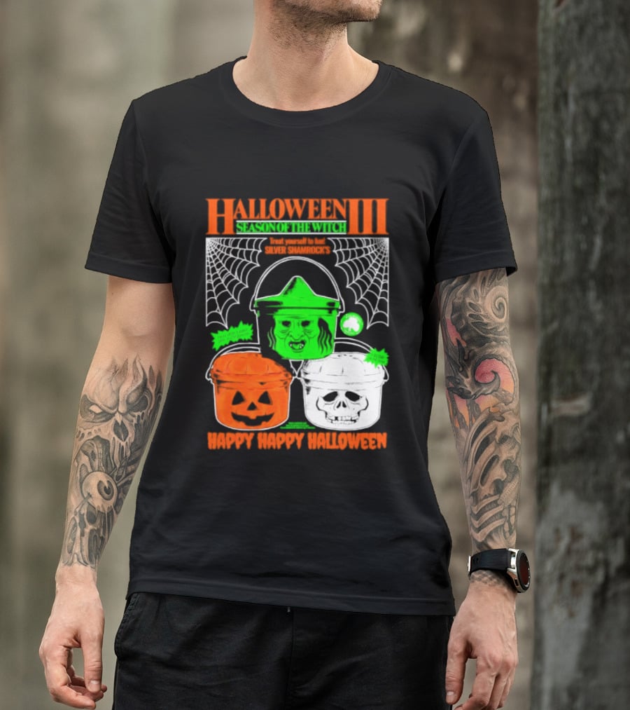 Halloween III Season Of The Witch Silver Shamrock Pumpkin Skull Witch Buckets Happy Happy Halloween T-Shirt