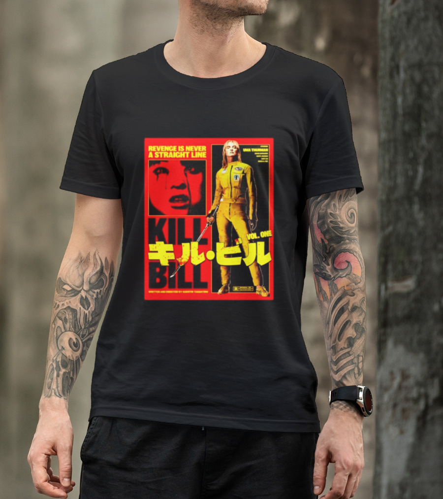 Revenge Is Never A Straight Line Kill Bill Vol One Uma Thurman Quentin Tarantino T-Shirt