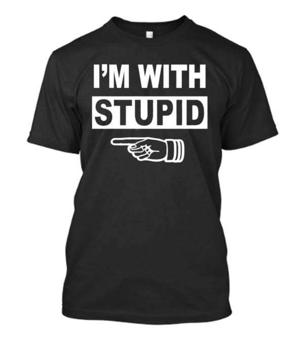 I'm With Stupid Foam Finger 2026 Pointing Hand T-Shirt