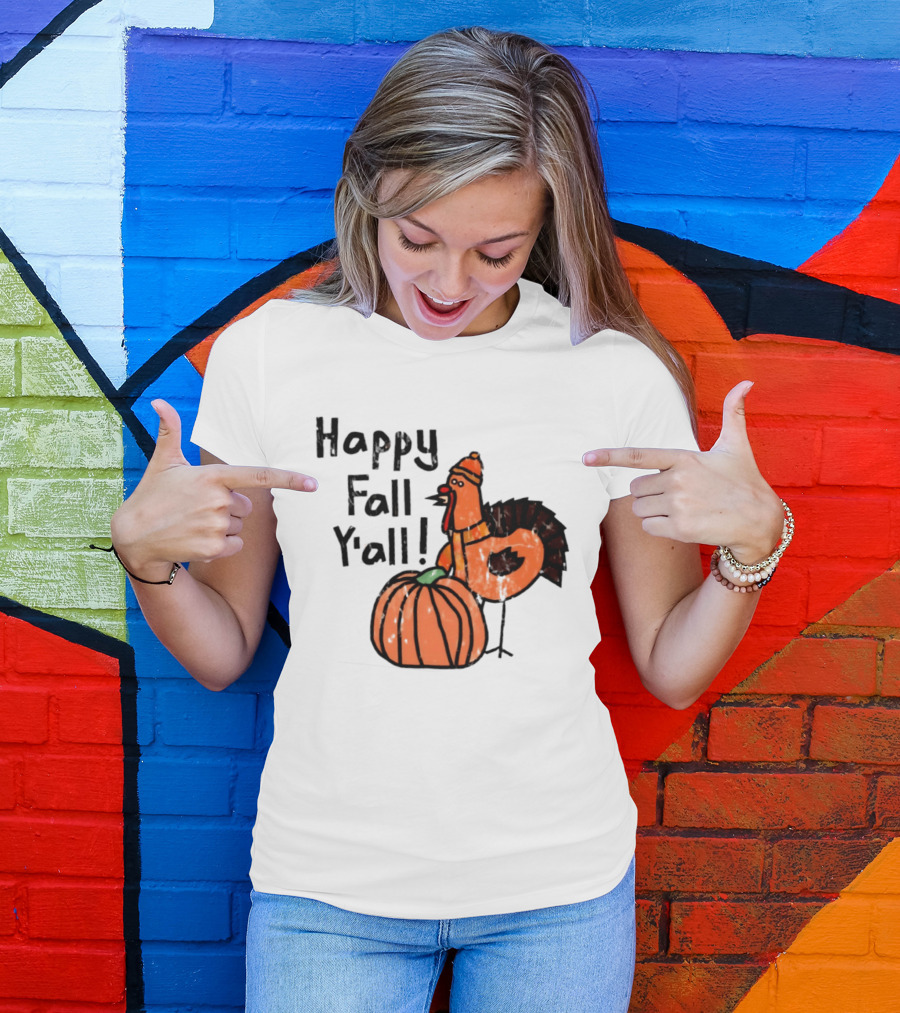 Happy Fall Y'all Turkey Pumpkin Thanksgiving Fun T-Shirt